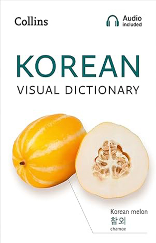 Korean Visual Dictionary: a Photo Guide to Everyday Words and Phrases in Korean (Collins Visual Dictionary)